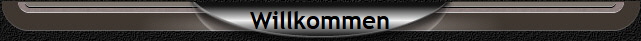 Willkommen
