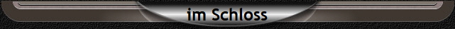im Schloss